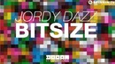 Jordy Dazz – Bitsize (OUT NOW)