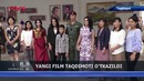 Yangi film taqdimoti o’tkazildi