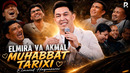 Elmurod Haqnazarov – Elmira va Akmal muhabbat tarixi