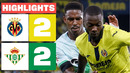 VILLARREAL – BETIS | RESUMEN LALIGA EA SPORTS