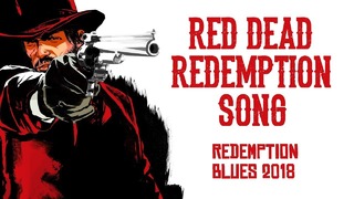 RED DEAD REDEMPTION SONG – Redemption Blues 2018 by Miracle Of Sound