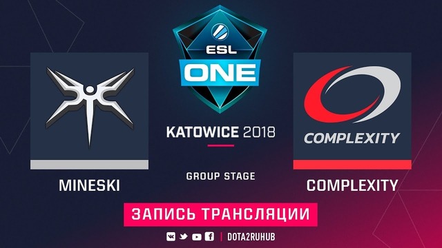 ESL One Katowice 2018 Major – Mineski vs compLexity (Group A)