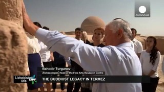 Буддистское наследие Термеза – Euronews «Uzbekistan life»