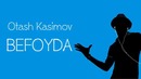 Otash Kasimov – Befoyda