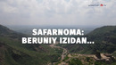 Safarnoma: Beruniy izidan. Uzreport Tv jamoasi Pokistonda