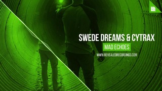 Swede Dreams & Cytrax – Mad Echoes