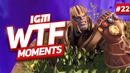 IGM WTF Moments #22