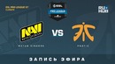 ESL Pro League S7: Na`Vi vs Fnatic (Game 2) CS:GO