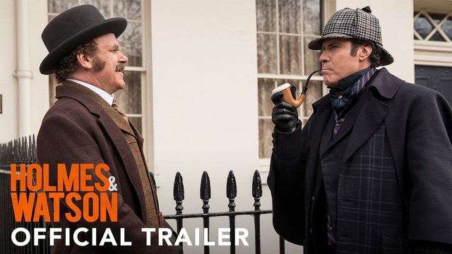 Holmes and watson – official trailer (hd)
