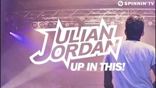 Julian Jordan – Up In This! (Available April 11)