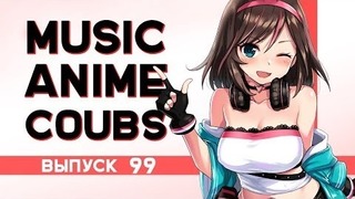 Music Anime Coubs #99