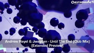 Andrew Rayel & Jwaydan – Until The End (Club Mix)