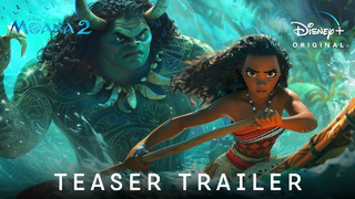 MOANA 2 – First Trailer (2024) Auliʻi Cravalho, Dwayne Johnson | Disney