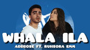 Ruhsora Emm feat Abbbose WHALA ILA Official Video