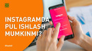 Instagramda qanday qilib pul ishlash mumkin? XURMO [Tim Lion]
