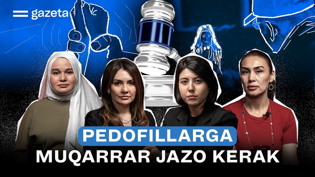 Pedofiliyaga davo yo‘q, nima qilish kerak? | GAZETA