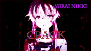 Mirai Nikki || CRACK! || #1