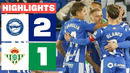 DEPORTIVO ALAVÉS 2 – 1 REAL BETIS | RESUMEN LALIGA EA SPORTS