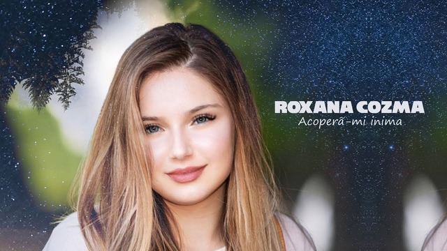 Roxana Cozma – Acopera-mi inima (Official Music Video 2018!)