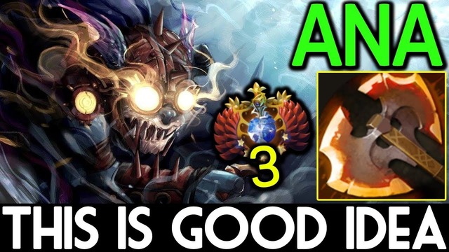Dota 2 ANA [Slark] Battle Fury is a Good idea – Top-3 China