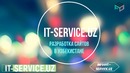 IT-SERVICE.UZ | Разработка и создание сайтов в Узбекистане. В Бухаре