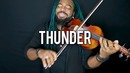 DSharp – Thunder (Violin Cover) | Imagine Dragons