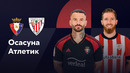 Осасуна – Атлетик | Ла Лига 2023/24 | 2-й тур | Обзор матча