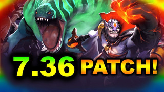 7.36 NEW PATCH – BIGGEST CHANGES! – 7.36 GAMEPLAY UPDATE DOTA 2