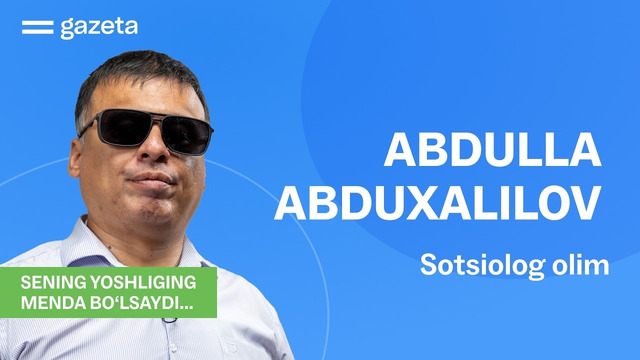 Odamlarning gapiga kirganimda, uyda o‘tirishim kerak bo‘lardi” — olim Abdulla Abduxalilov | GAZETA