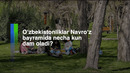Navroʻz bayramida oʻzbekistonliklar necha kun dam oladi