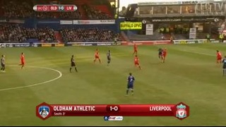 Oldham 3-2 Liverpool FC FA Cup 27/01/2013