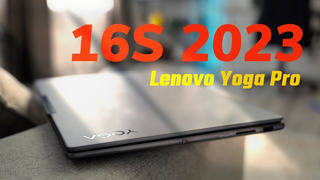 Первый обзор Lenovo YOGA Pro 16s 2023 2,5K 165Hz, i9 13905h, Nvidia RTX 4060, 32GB, 1TB