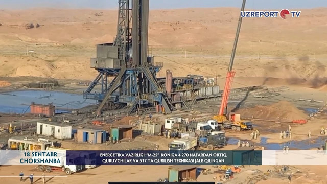 Energetika vazirligi: “M-25” koniga 517 ta qurilish texnikasi jalb qilingan