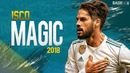 Иско 2018 | Лучшие финты и Голы | HD