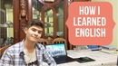 Как я выучил английский с нуля до уровня носителя! how i learned english + tips