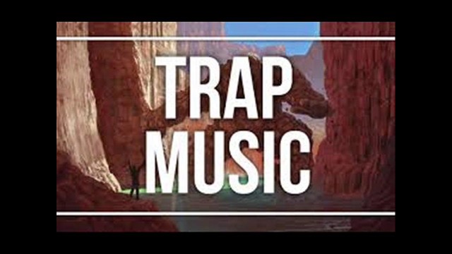 TRAP MUSIC