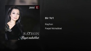 Rayhon – Bir Yo’l (music version)