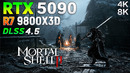 Mortal Shell II: RTX 5090 32GB + R7 9800X3D | 4K & 8K