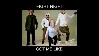 Fight Night Got me Like
