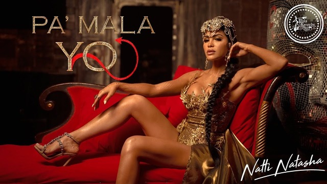 Natti Natasha – Pa’ Mala YO (Official Video 2019!)