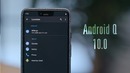 Android 10.0 Q – главные фишки