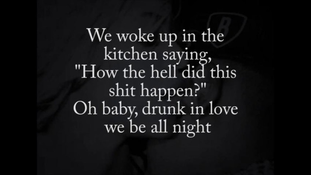 Beyonce – Drunk In Love (ft. Jay-Z) (Lyrics)