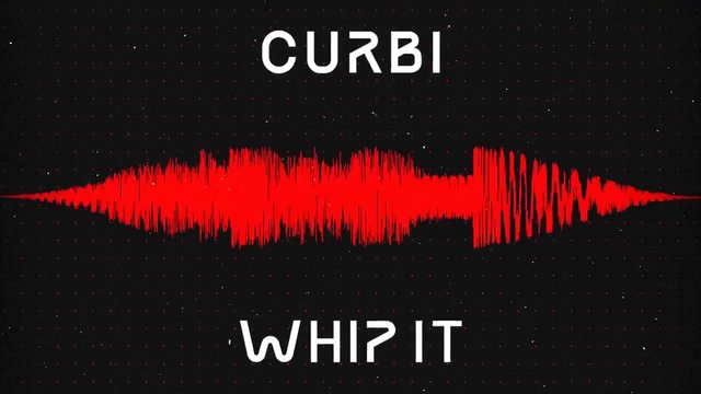 Curbi – Whip It