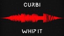 Curbi – Whip It
