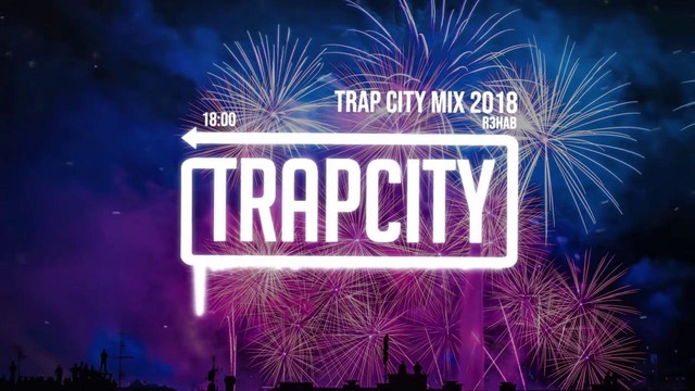 Trap Mix – R3HAB Trap City Mix 2018-2019