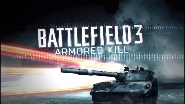 Battlefield 3 Armored Kill Trailer