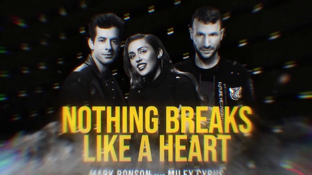 Mark Ronson ft. Miley Cyrus – Nothing Breaks Like A Heart (Don Diablo Remix)