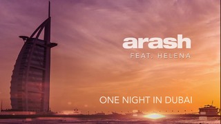 Arash feat. Helena – One Night in Dubai (Official Audio)