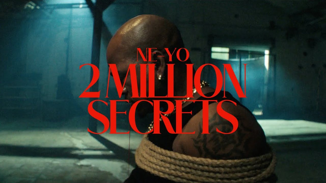 NE-YO – 2 Million Secrets (Official Music Video)