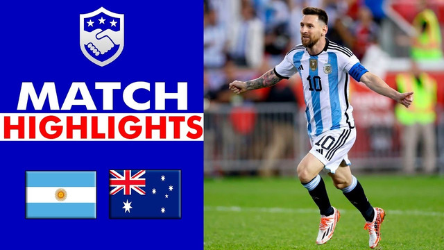 Аргентина – Австралия | Товарищеский матч 2023 | Обзор матча
